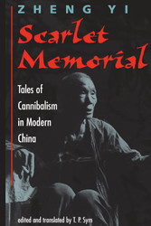 Scarlet Memorial: Tales Of Cannibalism In Modern China