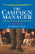The Campaign Manager: Running and Winning Local Elections