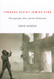 Through Soviet Jewish Eyes: Photography War and the Holocaust