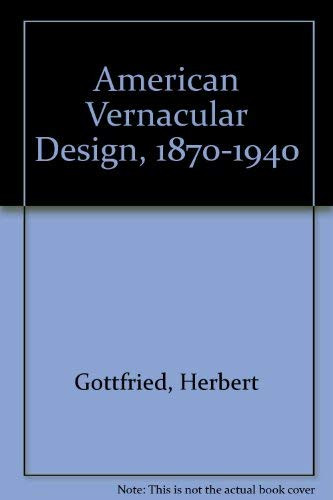 American Vernacular Design 1870-1940