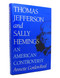 Thomas Jefferson and Sally Hemings: An American Controversy
