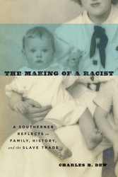 The Making of a Racist: A Southerner Reflects on Family History and