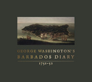 George Washington's Barbados Diary 1751-52