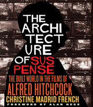 The Architecture of Suspense: The Built World in the Films of Alfred