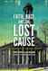 Faith Race and the Lost Cause: Confessions of a Southern Church