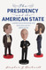 The Presidency and the American State