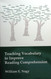 Teaching Vocabulary to Improve Reading Comprehension