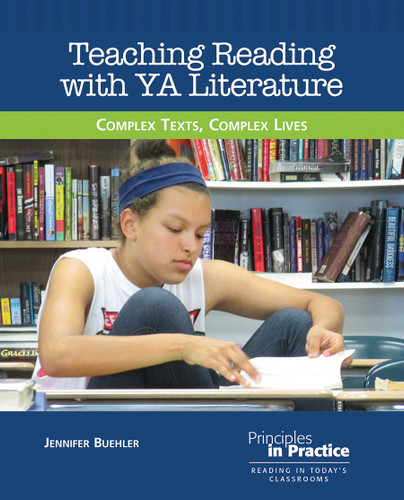 Teaching Reading with YA Literature: Complex Texts Complex Lives