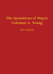 The Quotations of Mayor Coleman A. Young (African American Life)