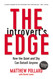 The Introvert's Edge: How the Quiet and Shy Can Outsell Anyone