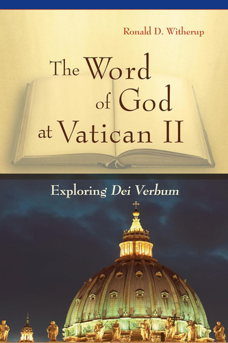 The Word of God at Vatican II: Exploring Dei Verbum