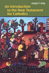 An Introduction to the New Testament for Catholics