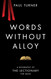 Words without Alloy: A Biography of the Lectionary for Mass