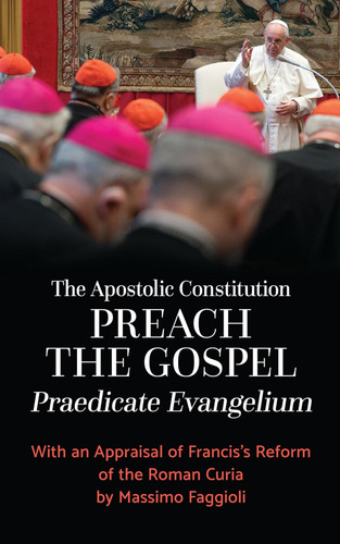 The Apostolic Constitution "Preach the Gospel"