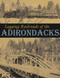 Logging Railroads of the Adirondacks Logging Railroads of the Adirondacks