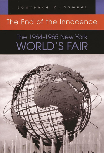 The End of the Innocence: The 1964? (1965 New York World's Fair