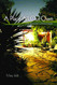 A Place All Our Own: Lives Entwined in a Desert Garden