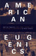 American Eugenics