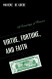 Virtue Fortune and Faith: A Genealogy of Finance