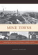 Mine Towns: Buildings for Workers in Michigan's Copper Country