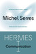 Hermes I: Communication (Posthumanities)