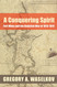A Conquering Spirit: Fort Mims and the Redstick War of 1813?
