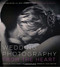 Wedding Photography from the Heart: Creative Techniques to Capture