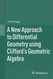 A New Approach to Differential Geometry using Clifford's Geometric