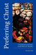 Preferring Christ