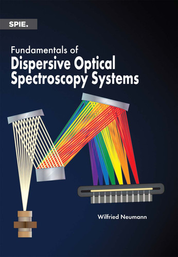 Fundamentals of Dispersive Optical Spectroscopy Systems