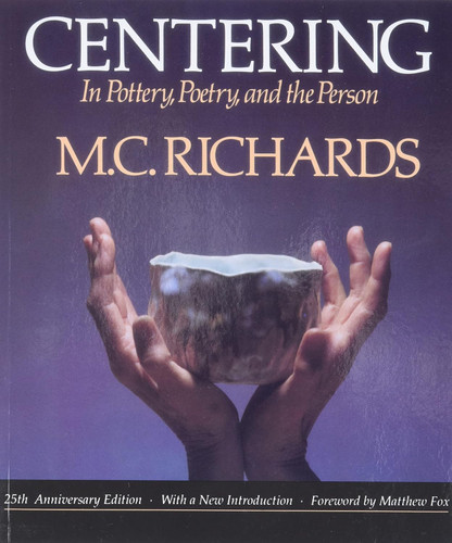 Centering in Pottery Poetry and the Person