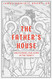 The Father's House: Discovering Our Home in the Trinity