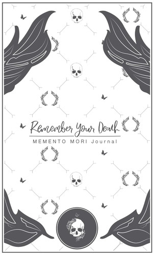 Remember Your Death: Memento Mori Journal