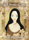 Saint Teresa of Avila God's Troublemaker