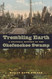 Trembling Earth: A Cultural History of the Okefenokee Swamp