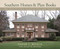 Southern Homes and Plan Books: The Architectural Legacy of Leila Ross