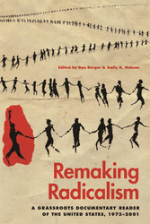 Remaking Radicalism: A Grassroots Documentary Reader of the United