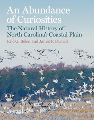 An Abundance of Curiosities: The Natural History of North Carolina's