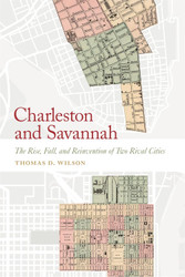 Charleston and Savannah: The Rise Fall and Reinvention of Two Rival