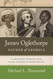 James Oglethorpe Father of Georgia: A Founder's Journey from Slave