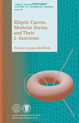 Elliptic Curves Modular Forms and Their L-functions
