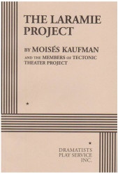 The Laramie Project (Acting Edition for Theater Productions)