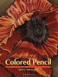 Drawing And Painting With Colored Pencil