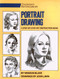 Portrait Drawing: A Step-By-Step Art Instruction Book
