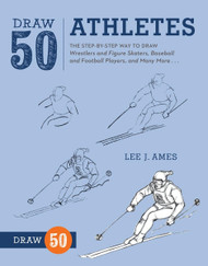 Draw 50 Athletes: The Step-by-Step Way to Draw Wrestlers and Figure