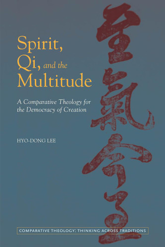Spirit Qi and the Multitude: A Comparative Theology for the Democracy