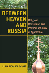 Between Heaven and Russia: Religious Conversion and Political