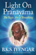 Light on Pr+ún+úy+úma: The Yogic Art of Breathing