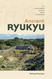 Ancient Ryukyu: An Archaeological Study of Island Communities