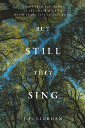 But Still They Sing